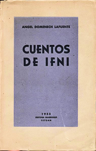 'Cuentos de Ifni' (Tetuán 1953), Ángel Domenech Lafuente.