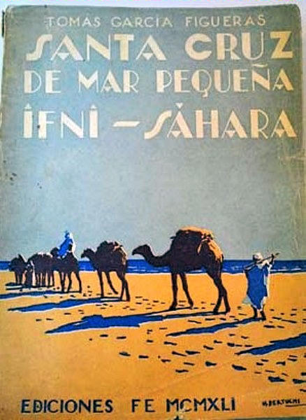 'Santa Cruz de Mar Pequeña Ifni-Sáhara' (1941), Tomás García Figueras.