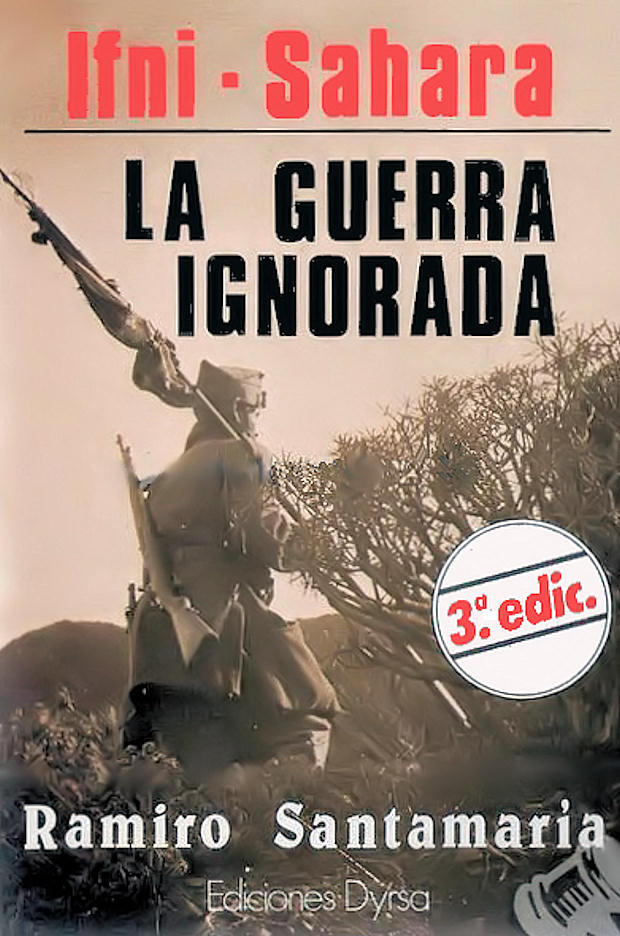 'Ifni-Sahara. La guerra ignorada' de Ramiro Santamaría.