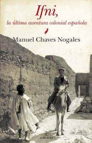 Portada del libro de Chavez Nogales 'ifni: la última aventura colonial española'.