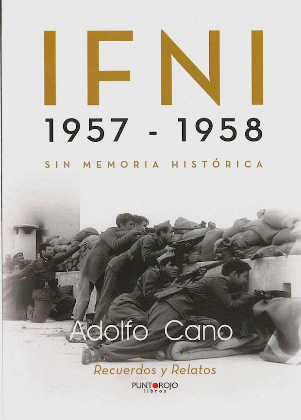'IFNI 1957-1958. Sin memoria histórica', de Adolfo Cano.