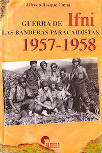 Portada del libro de Alfredo Bosque Coma 'Guerra de Ifni: las banderas paracaidistas'.
